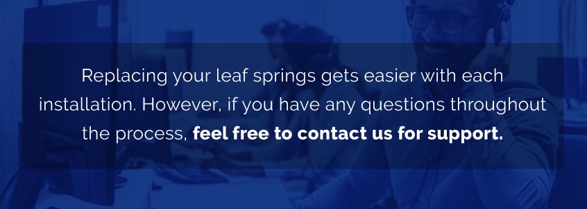 reach out with any leaf spring related questions 